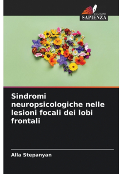 Sindromi neuropsicologiche nelle lesioni focali dei lobi frontali