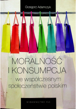 Moralność i konsumpcja Dedykacja autora