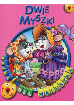Dwie myszki Bajka dla maluszka
