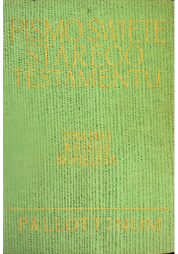 Pismo Święte Starego Testamentu Tom VIII Część 2 Księga Koheleta