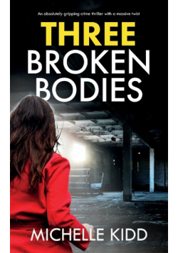 Three Broken Bodies