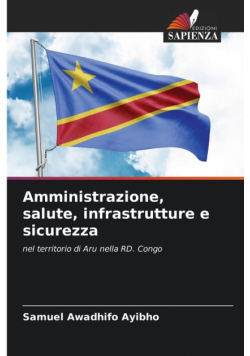 Amministrazione, salute, infrastrutture e sicurezza