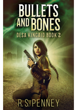 Bullets And Bones