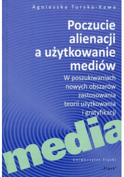 Poczucie alienacji a użytkowanie mediów