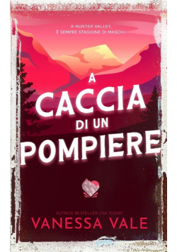 A caccia di un pompiere