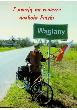 Z poezją na rowerze dookoła Polski Wąglany