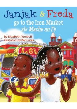 Janjak and Freda Go to the Iron Market