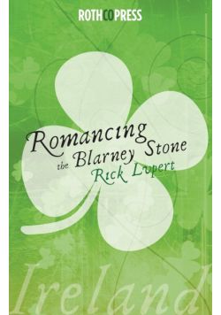 Romancing The Blarney Stone