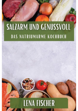 Salzarm und Genussvoll