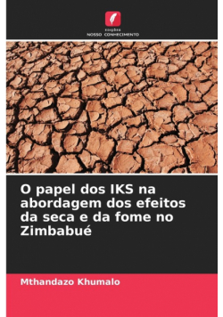 O papel dos IKS na abordagem dos efeitos da seca e da fome no Zimbabué