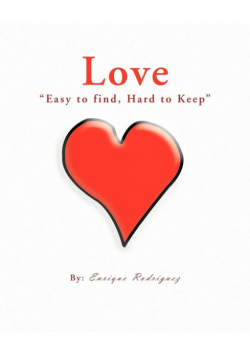 Love "Easy to Find, Hard to Keep"