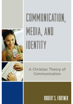 Communication, Media, and Identity