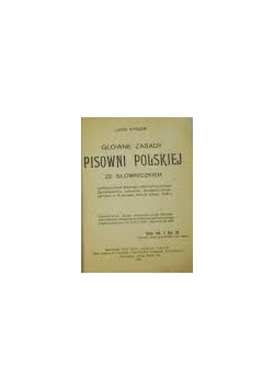 Główne zasady pisowni polskiej ze słowniczkiem, 1919 r.