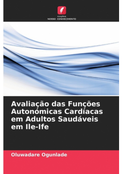 Avaliação das Funções Autonómicas Cardíacas em Adultos Saudáveis em Ile-Ife