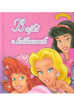 Bajki o królewnach Książeczka walizeczka