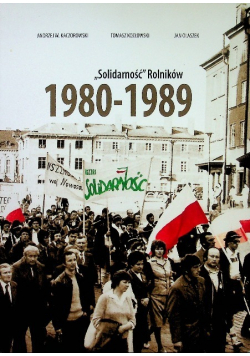 Solidarność rolników 1980 - 1989