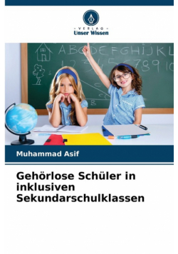 Gehörlose Schüler in inklusiven Sekundarschulklassen