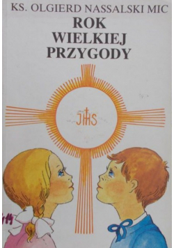 Rok wielkiej przygody