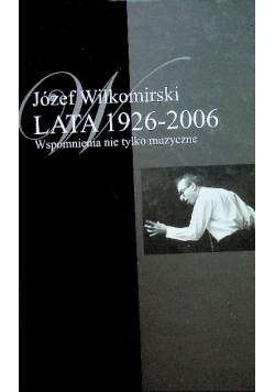 Lata 1926 2006 wspomnienia nie tylko muzyczne tom II