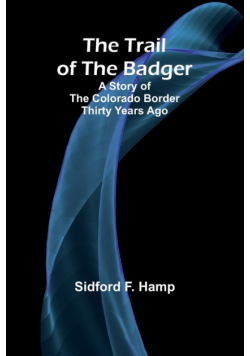 The Trail of The Badger