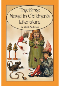 The Dime Novel in Children's Literature
