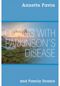 Coping with Parkinson's Disease and Family Drama