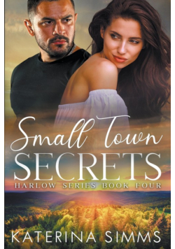 Small Town Secrets - A Harlow Series Book