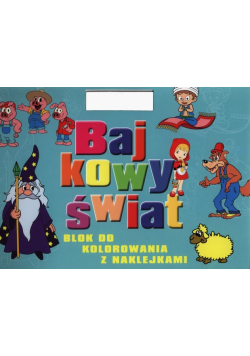 Bajkowy świat Blok do kolorowania z naklejkami