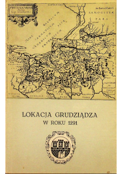 Lokacja Grudziądza w roku 1291
