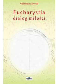 Eucharystia dialog miłości