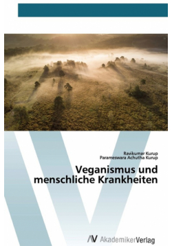 Veganismus und menschliche Krankheiten