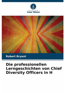 Die professionellen Lerngeschichten von Chief Diversity Officers in H
