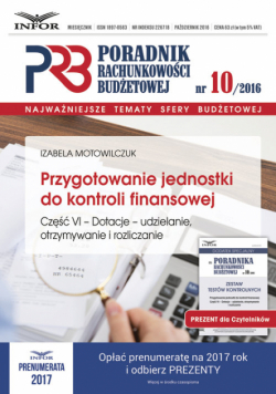 Przygotowanie jednostki do kontroli finansowej cz.VI- Dotacje - udzielanie, otrzymywanie i rozliczanie