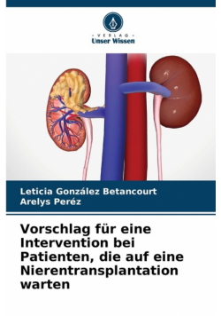 Vorschlag für eine Intervention bei Patienten, die auf eine Nierentransplantation warten