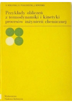 Kinetyka i termodynamika procesów inżynierii chemicznej