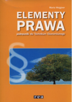 Elementy prawa Podręcznik dla technikum ekonomicznego