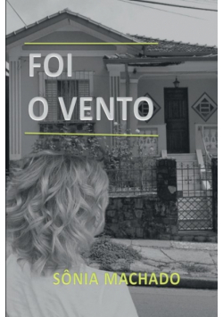 Foi O Vento
