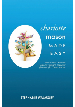Charlotte Mason Made Easy