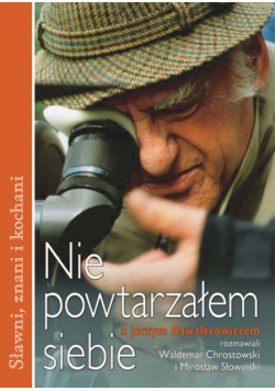 Nie powtarzałem siebie