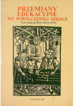 Przemiany edukacyjne we współczesnej szkole