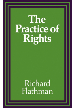 The Practice of Rights