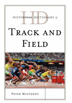 Historical Dictionary of Track and Field