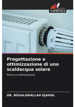 Progettazione e ottimizzazione di uno scaldacqua solare