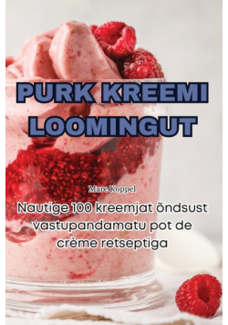 Purk Kreemi Loomingut