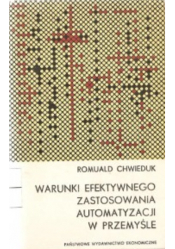 Warunki efektywnego zastosowania automatyzacji w przemyśle