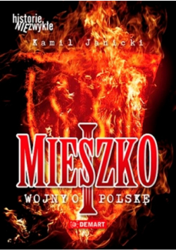 Mieszko I wojny o Polskę