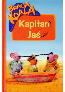 Bracia Koala Kapitan Jaś