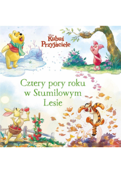 Cztery pory roku w Stumilowym Lesie. Disney