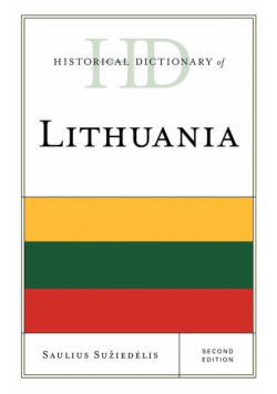Historical Dictionary of Lithuania, Second Edition