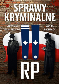 Sprawy kryminalne II RP. Ciekawe Miejsca